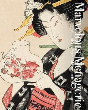 portada Marvelous Menagerie: Animals in Ukiyo-E Masterpieces (in English)