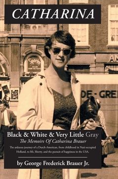 portada Catharina: Black & White & Very Little Gray (en Inglés)
