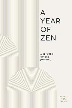 portada A Year of Zen: A 52-Week Guided Journal (Year of Reflections Journal) (en Inglés)