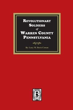 portada Revolutionary Soldiers of Warren County, Pennsylvania (en Inglés)