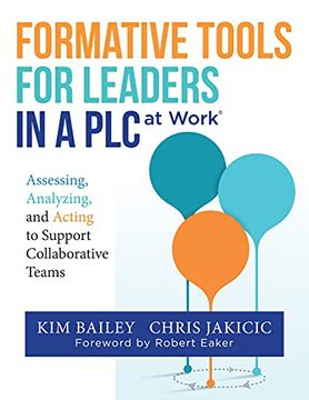 portada Formative Tools for Leaders in a plc at Work: Assessing, Analyzing, and Acting to Support Collaborative Teams (in English)