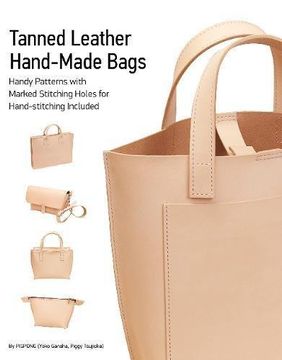 portada Tanned Leather Hand-Made Bags: Ultimate Techniques (in English)