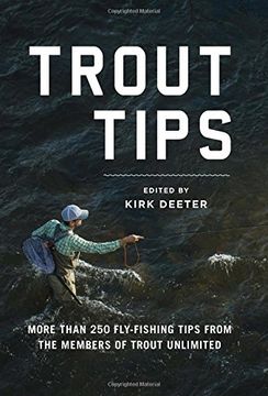portada Trout Tips: More than 250 fly-fishing tips from the members of Trout Unlimited