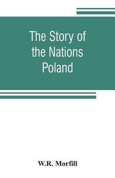 portada The Story of the Nations: Poland (en Inglés)