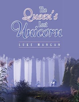 portada The Queen's Lost Unicorn (en Inglés)