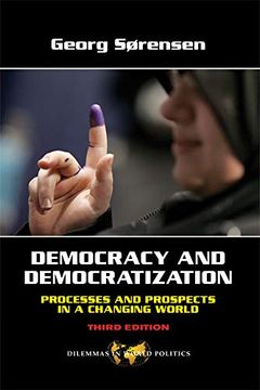 portada Democracy and Democratization: Processes and Prospects in a Changing World, Third Edition (Dilemmas in World Politics) (in English)