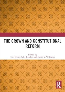 portada The Crown and Constitutional Reform (en Inglés)