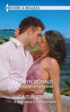 portada Príncipes em Segredo; A Princesa e o Milionário: 54 (Omnibus Tematico) (en Portugués)