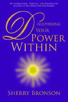 portada discovering your power within: an inspirational, spiritual, and empowering journey of self-discovery for women (en Inglés)