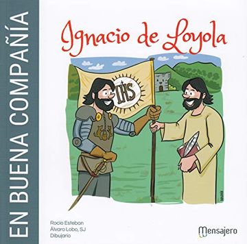 portada En Buena Compañía. Ignacio de Loyola (in Spanish)