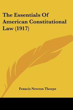 portada the essentials of american constitutional law (1917) (in English)