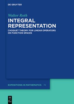 portada Integral Representation: Choquet Theory for Linear Operators on Function Spaces (en Inglés)