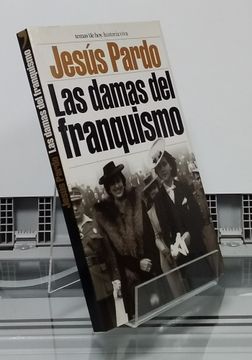 portada Las Damas del Franquismo (in Spanish)
