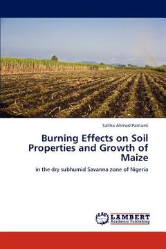 portada burning effects on soil properties and growth of maize (en Inglés)