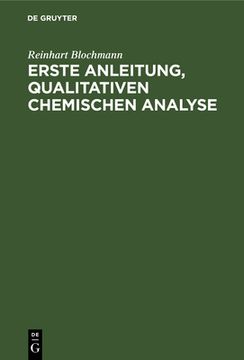 portada Erste Anleitung' Qualitativen Chemischen Analyse (German Edition) [Hardcover ] (en Alemán)