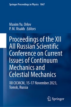 portada Proceedings of the XII All Russian Scientific Conference on Current Issues of Continuum Mechanics and Celestial Mechanics: XII CICMCM, 15-17 November (en Inglés)
