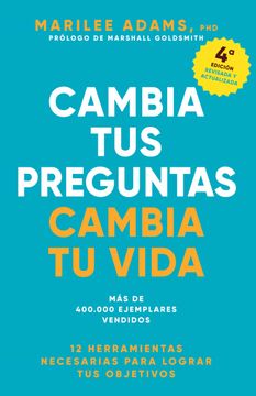 portada Cambia tus Preguntas, Cambia tu Vida (Change Your Question, Change Your Life Spanish Edition) (in English)