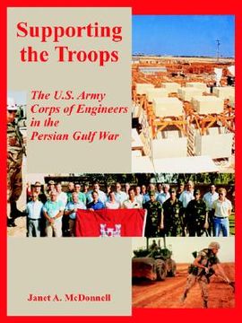 portada supporting the troops: the u.s. army corps of engineers in the persian gulf war (en Inglés)