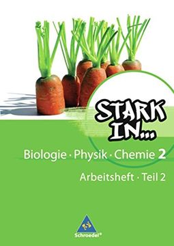 portada Stark in Biologie, Physik, Chemie 2 Teil 2. Arbeitsheft. - Ausgabe 2008 (en Alemán)