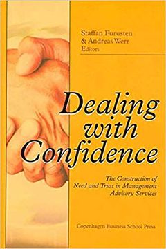 portada Dealing With Confidence: The Construction of Need and Trust in Management Advisory Services