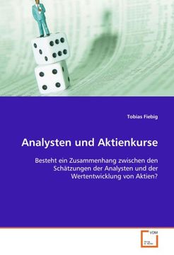 portada Analysten und Aktienkurse: Besteht ein Zusammenhang zwischen den Schätzungen der Analysten und der Wertentwicklung von Aktien?