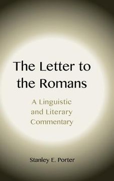 portada The Letter to the Romans: A Linguistic and Literary Commentary (en Inglés)