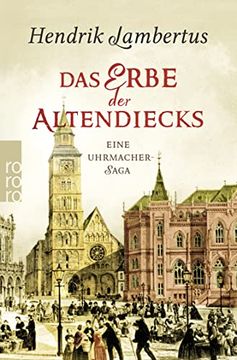 portada Das Erbe der Altendiecks: Eine Uhrmacher-Saga (en Alemán)