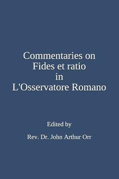 portada Commentaries on Fides Et Ratio in l'Osservatore Romano (en Inglés)
