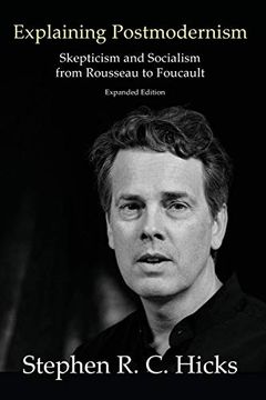 portada Explaining Postmodernism: Skepticism and Socialism From Rousseau to Foucault (in English)