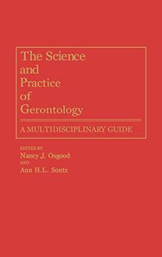 portada The Science and Practice of Gerontology: A Multidisciplinary Guide (en Inglés)