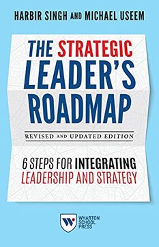 portada The Strategic Leader'S Roadmap, Revised and Updated Edition: 6 Steps for Integrating Leadership and Strategy 