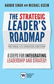 portada The Strategic Leader'S Roadmap, Revised and Updated Edition: 6 Steps for Integrating Leadership and Strategy (en Inglés)