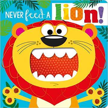 portada Never Feed a Lion! Board bk (Never Touch) (en Inglés)