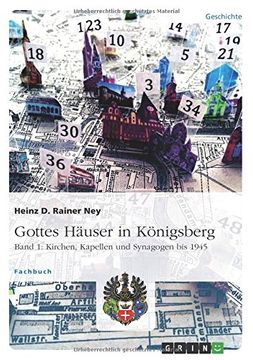 portada Gottes Häuser in Königsberg. Band 1: Kirchen, Kapellen und Synagogen bis 1945 (German Edition)
