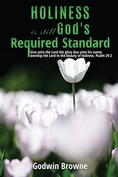 portada Holiness is Still God's Required Standard (en Inglés)