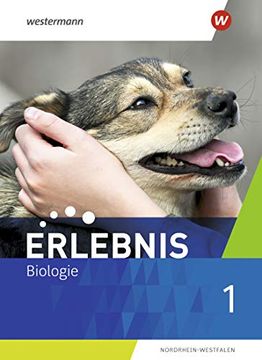 portada Erlebnis Biologie - Ausgabe 2021 für Nordrhein-Westfalen: Schülerband 1 (in German)