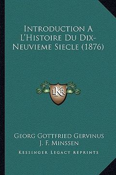portada Introduction A L'Histoire Du Dix-Neuvieme Siecle (1876) (en Francés)