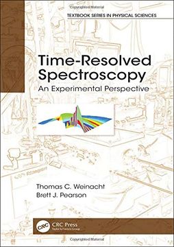 portada Time-Resolved Spectroscopy: An Experimental Perspective (Textbook Series in Physical Sciences) (en Inglés)