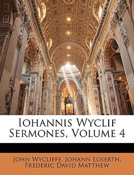 portada Iohannis Wyclif Sermones, Volume 4 (en Latin)