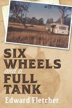 portada Six Wheels and a Full Tank (en Inglés)