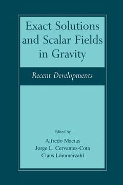 portada Exact Solutions and Scalar Fields in Gravity: Recent Developments (in English)