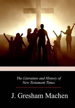 portada The Literature and History of New Testament Times (en Inglés)