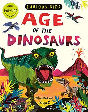 portada Curious Kids: Age of the Dinosaurs (in English)