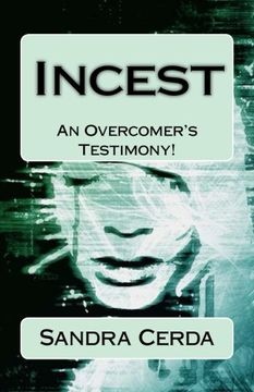 portada INCEST: The Curse of Destruction...REVERSED: An Overcomer's Testimony