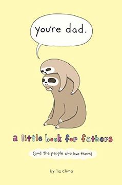portada You'Re Dad: A Little Book for Fathers (And the People who Love Them) (in English)