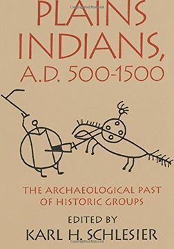portada Plains Indians, AD 500-1500: The Archaeological Past of Historic Groups