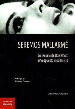 portada Seremos Mallarmé (in Spanish)