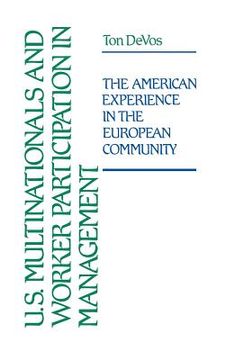 portada u.s. multinationals and worker participation in management: the american experience in the european community