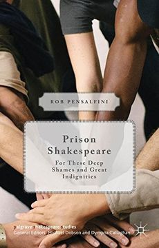 portada Prison Shakespeare: For These Deep Shames and Great Indignities (Palgrave Shakespeare Studies)