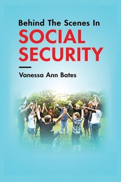 portada Behind The Scenes In Social Security (in English)